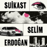 Selim Erdoğan’dan, Sabotaj: Anadolu’da Hazin Bir Komplo Öyküsü’nden sonra yine güncel meselelerle ha...