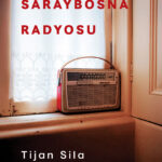 Saraybosna Radyosu, yakın geçmişin en yıkıcı dönemlerinden birini büyüme eşiğindeki bir çocuğun gözü...