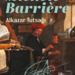 Michèle Barrière’in “gastronomik polisiye” serisi Alkazar Tutsağı ile devam ediyor