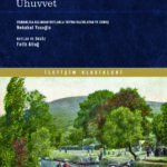 Uhuvvet, Selma Rıza’nın el yazısı metninden çevrilerek ilk defa orijinal haliyle okurlarla buluşuyor