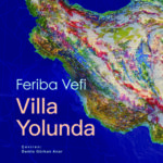 Çağdaş İran edebiyatının en etkileyici isimlerinden olan Feriba Vefi, hayatın tam içinden, sıradan a...