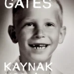 Bilinmeyen yönleriyle Bill Gates: Kaynak Kod: Yolun Başı