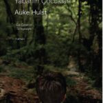 Çağdaş Hollanda edebiyatının sevilen yazarlarından Auke Hulst'un Türkçeye çevrilen ilk romanı