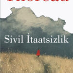 Henry David Thoreau'nun kült eseri Sivil İtaatsizlik