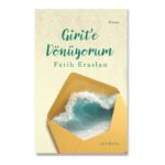 Geçmişin küllerinden doğan bir aşk hikâyesi: Girit’e Dönüyorum