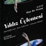 Yıldız Üçlemesi: Kozmik İnsanlık Tasavvuru  | Aynur Kulak