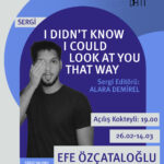 UrlaDam, fotoğraf sanatçısı Efe Özçataloğlu’nun “I didn't Know I Could Look At You That Way” sergisi...