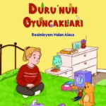 Duru’nun Oyuncakları, tüketim ihtiyaçlarını sorgulatan, emeğin ve sabrın değerini hissettiren bir an...