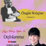 Ayşe Nilay Özkan’ın yeni konuğu Özgür Kılıçlar