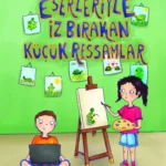 Avukat yazar Başak Akgün Akil, “Eserleriyle İz Bırakan Küçük Ressamlar” ile etik, dürüstlük, hak ara...