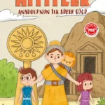 Lokman Aydoğan’dan çocuklar için Hititler tarihi