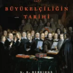 Diplomasinin İleri Karakolları, tüm sosyal bilimciler için vazgeçilmez bir başvuru kaynağı