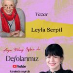 Ayşe Nilay Özkan’ın yeni konuğu Leyla Serpil