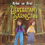 Arke ve Arel, okurları yeraltının gizemli dünyasına davet ediyor