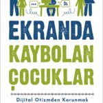 Ekranda Kaybolan Çocuklar raflarda