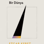 Etgar Keret'ten yeni öykü kitabı: Selfie Çubuksuz Bir Dünya