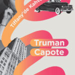 Truman Capote'nin kült eseri:  Tiffany’de Kahvaltı