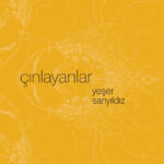 Bugünün yankıları, yakın geleceğin distopyası: Çınlayanlar