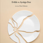 Rachel Cusk'ın Sonrası Evlilik ve Ayrılığa Dair kitabı okurla buluştu