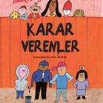 Dinozor Çocuk'tan Karar Verenler - İktidar ve Hayır deme hakkıyla ilgili bir kitap