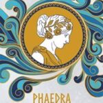 Olağanüstülüklerden Sıyırıp,Psikolojik Bir Gerçeklik romanı Phaedra | Nilgün Çelik