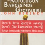 Günün önerisi: İyiliğin ve Kötülüğün Bahçesinde Geceyarısı