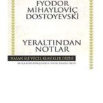 Dostoyevski Huzursuzluğu | Feride Cihan Göktan