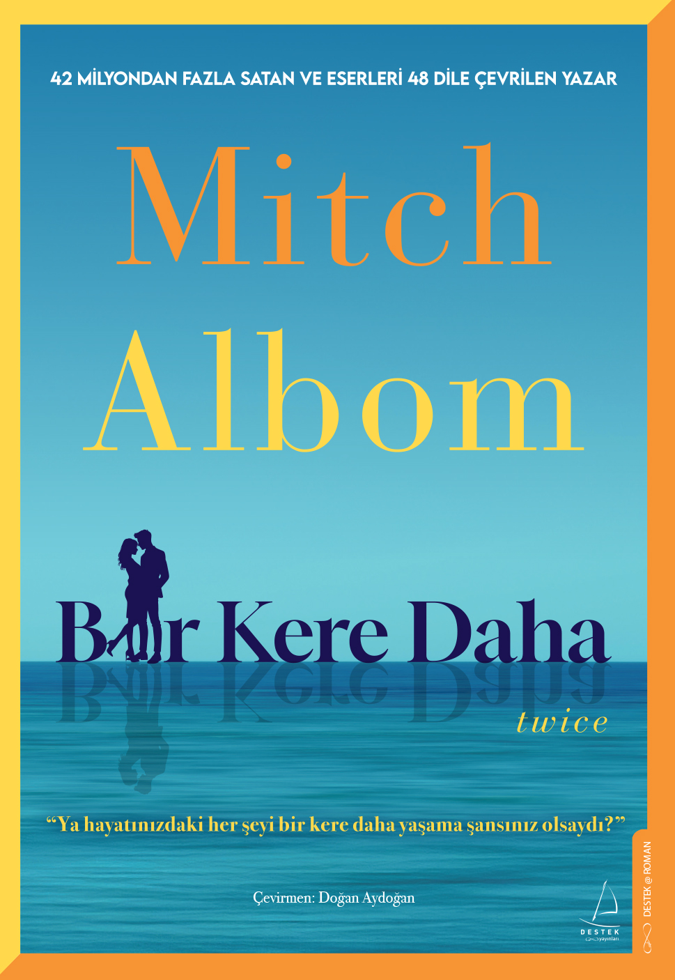 Mitch Albom’dan Hayata İkinci Bir Şans: Bir Kere Daha