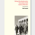 Efemeraların İzinde Bir Dönem: Demokratnâme Yayımlandı