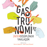 Gastronomiye İnterdisipliner Yaklaşım raflarda