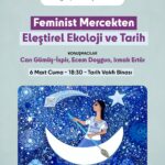 Tarih Vakfı’ndan 8 Mart öncesinde ekoloji ve tarihe feminist bakış