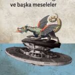 Bülent Somay’dan “Fantazi, Bilimkurgu ve başka meseleler”