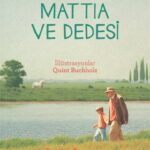 İtalya'nın sevilen çocuk edebiyatı yazarı Roberto Piumini, Mattia ve Dedesi'nde çocuklara sevdiğimiz...