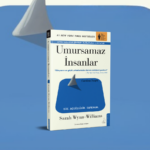 “Umursamaz İnsanlar” Teknoloji Çağının En Tartışmalı Kitaplarından Biri Olarak Türkiye’de