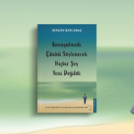 Sessizliğin Dili: “Konuşulmadı Çünkü Söylenecek Hiçbir Şey Yeni Değildi” Okurla Buluşuyor