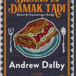 Tarihçiler, gastronomi meraklıları ve zamanda yolculuk yapmak isteyen herkes için eşsiz bir kaynak: ...