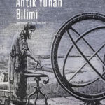 Benjamin Farrington’un Antik Yunan düşüncesini toplumsal bağlamı içinde çözümlüyor