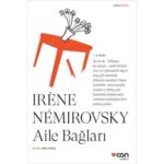 Iréne Némırovsky: Yazı Masasından Toplama Kampına Giden Bir Hayat | Özlem Narin Yılmaz