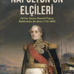 Günün önerisi: “Napolyon’un Elçileri”