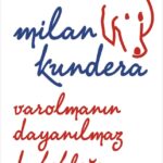 Zıtlıklar Evreninde ‘’Varolmanın Dayanılmaz Hafifliği’’ | Kazım Aldoğan