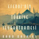 Kaho Nashiki'den Murata Efendi’nin Türkiye Seyahatnamesi