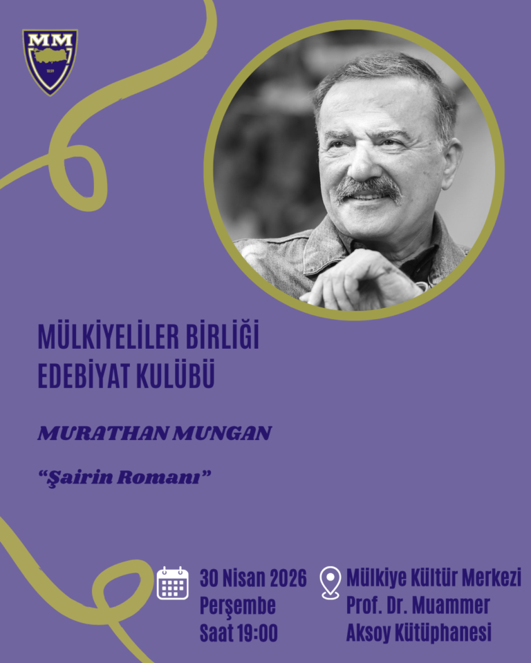 Mülkiyeliler Birliği Edebiyat Kulübü Nisan Ayı toplantısında, Murathan Mungan’ın “Şairin Romanı” eserini tartışacak