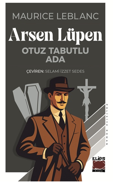 Maurice Leblanc’ın yazdığı “Arsen Lüpen-Otuz Tabutlu Ada” raflarda