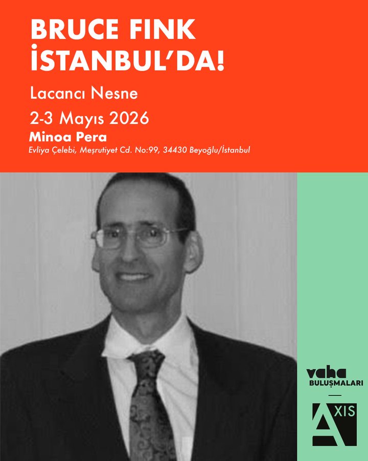 Dünyanın önde gelen Lacancı psikanalistlerden Bruce Fink 2 Mayıs’ta İstanbul’a geliyor