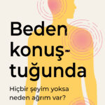 Hiçbir şeyim yoksa bu ağrılar neden var! | Burak Soyer