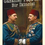 Selim Nüzhet Gerçek'den aşk, kıskançlık ve intikam dolu bir hikâye: Gazanfer Paşa'nın Bir İkincisi
