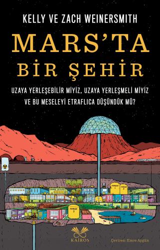 Uzay ve insanlığın geleceğine dair bir roman: “Mars’ta Bir Şehir”
