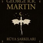 George R. R. Martin hayranları ve yeni nesil fantastik & bilimkurgu tutkunları için vazgeçilmez ...