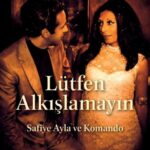 Lütfen Alkışlamayın sadece şöhretli bir yıldızın değil, en delibozuk, karanlık, tekinsiz çehresiyle ...