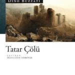 Tatar Çölü'nde Kaybolanlar | Feride Cihan Göktan